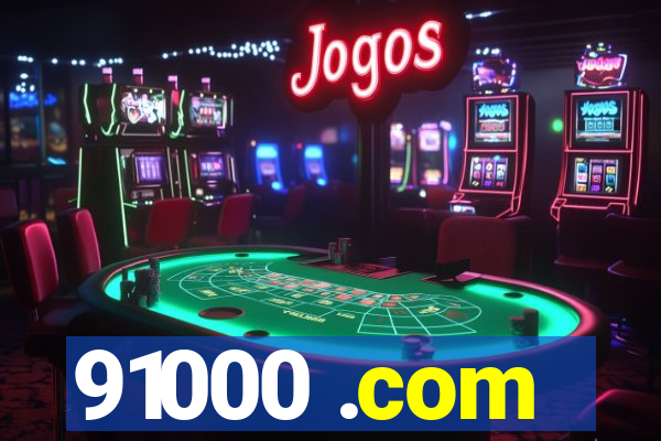 91000 .com